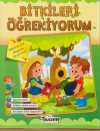 Öğreniyorum Serisi / Bitkileri Öğreniyorum