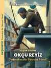 Okçu Reyiz & Postmodern Bir Metropol Masalı