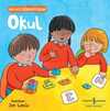 Okul / Hayatı Öğreniyorum