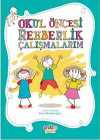 Okul Öncesi Rehberlik Çalışmalarım