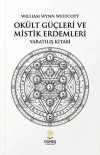 Okült Güçleri ve Mistik Erdemleri