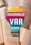 Okumakla Var Oldum!