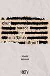 Okur Burada Ne Anla(t)mak İstiyor