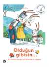 Olduğun Gibisin