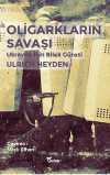 Oligarkların Savaşı & Ukrayna İçin Bilek Güreşi