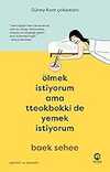 Ölmek İstiyorum Ama Tteokbokki de Yemek İstiyorum