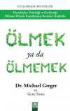 Ölmek ya da Ölmemek