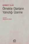 Ölmekte Olanların Yalnızlığı Üzerine