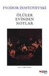 Ölüler Evinden Notlar (Beyaz Kapak)
