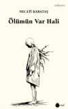 Ölümün Var Hali