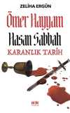 Ömer Hayyam Hasan Sabbah Karanlık Tarih