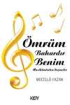 Ömrüm Bahardır Benim