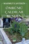 Ömrümü Çaldılar Benden