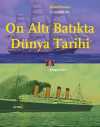 On Altı Batıkta Dünya Tarihi