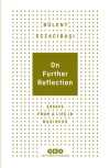 On Further Reflection - Essays From A Life In Business