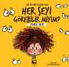 On Yüz Bin Gözüm Olsa Her Şeyi Görebilir Miyim?