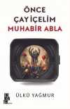 Önce Çay İçelim Muhabir Abla