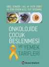 Onkolojide Çocuk Beslenmesi ve Yemek Tarifleri