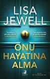 Onu Hayatına Alma