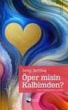 Öper Misin Kalbimden?
