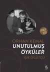 Orhan Kemal Unutulmuş Öyküler