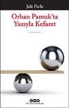 Orhan Pamukta Yazıyla Kefaret