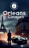 Orleans Cinayeti & Sultanın Polisiyeleri