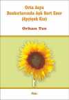 Orta Asya Bozkırlarında Aşk Sert Eser (Ayçiçek Kız)