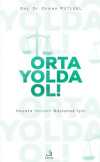 Orta Yolda Ol!