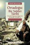 Ortadoğu Bir Şiddet Tarihi & Osmanlı İmparatorluğu'nun Sonundan El Kaide'ye