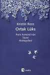 Ortak Lüks & Paris Komünü'nün Siyasi Muhayyilesi