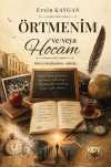 Örtmenim ve/veya Hocam