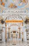 Oryantalistlerin İddialarına Cevaplar/ Hz. Peygamber İle İlgili