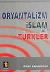Oryantalizm İslam ve Türkler