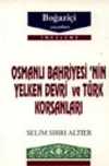 Osmanlı Bahriyesinin Yelken Devri Ve Türk Korsanları