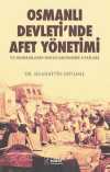 Osmanlı Devleti'nde Afet Yönetimi ve Depremlerin Sosyo-Ekonomik Etkileri
