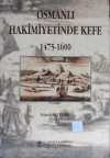 Osmanlı Hakimiyetinde Kefe 1475-1600 / 6-D-52