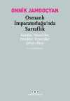 Osmanlı İmparatorluğu'nda Sarraflık & Rumlar, Museviler, Frenkler, Ermeniler (1650-1850)