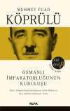 Osmanlı İmparatorluğunun Kuruluşu / Mehmet Fuad Köprülü Külliyat 8