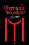 Osmanlı Türk müydü?