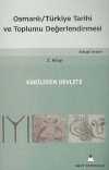 Osmanlı Türkiye Tarihi ve Toplumu Değerlendirmesi 2. Kitap & Kabileden Devlete