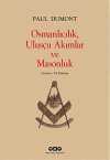 Osmanlıcılık, Ulusçu Akımlar ve Masonluk