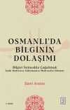 Osmanlı'da Bilginin Dolaşımı & Bilgiyi İstinsahla Çoğaltmak