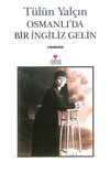 Osmanlı'da Bir İngiliz Gelin