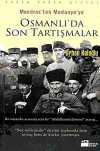 Osmanlı'da Son Tartışmalar & Mondros'tan Mudanya'ya