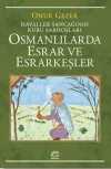 Osmanlılarda Esrar ve Esrarkeşler & Hayaller Sancağının Kuru Sarhoşları