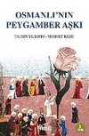 Osmanlı'nın Peygamber Aşkı