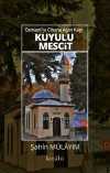 Osmanlı'yı Cihana Açan Kapı Kuyulu Mescit