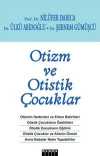 Otizm ve Otistik Çocuklar