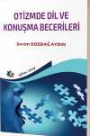 Otizmde Dil ve Konuşma Becerileri